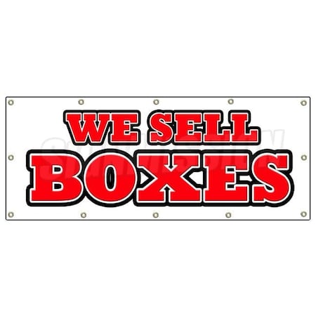WE SELL BOXES BANNER SIGN Sale Box Boxes Packing Pack & Ship Shipping
